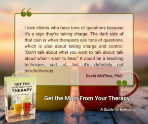 Get the Most From Your Therapy by David McPhee, PhD
