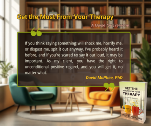 Get the Most From Your Therapy by David McPhee, PhD