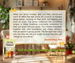 Get the Most From Your Therapy by David McPhee, PhD