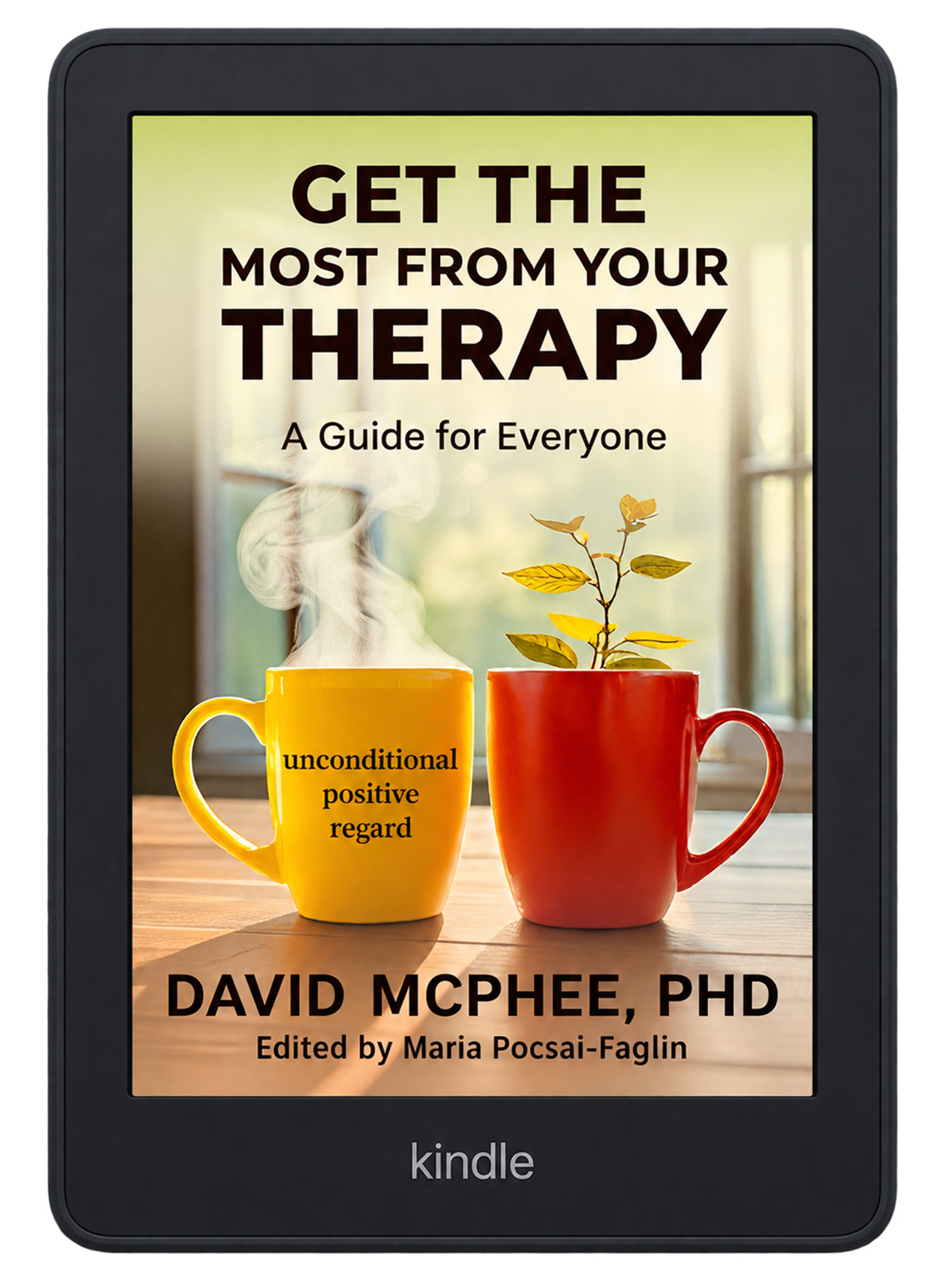 Kindle e-reader showing the cover of Get the Most From Your Therapy, A Guide for Everyone, by David McPhee, PhD